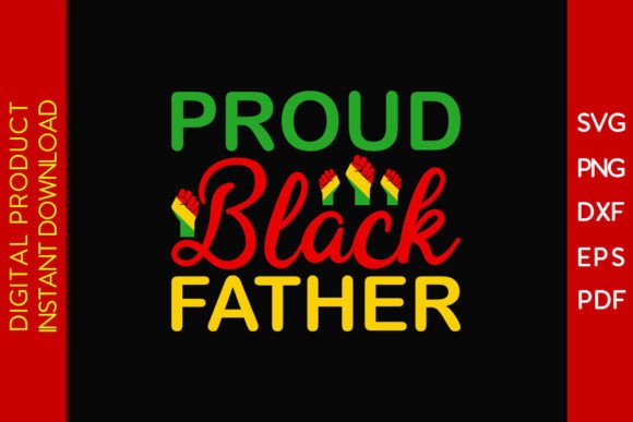 Download Proud Black Father Juneteenth SVG Shirt - Juneteenth svg Collection