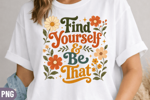 Download Find Yourself Floral Quote PNG,positive - Premium Resources